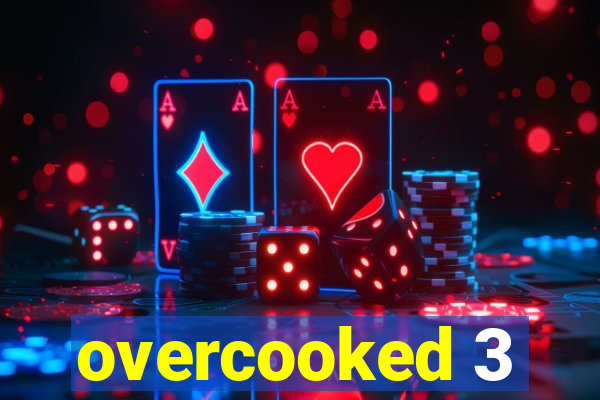 overcooked 3